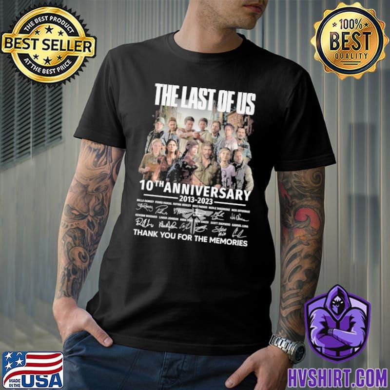 The last of us 10th anniversary 2013-2023 thank you for the memories signatures shirt