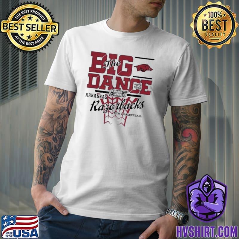 Arkansas Razorbacks March Madness 2023 Basketball Big Dance Ragorbacks Shirt