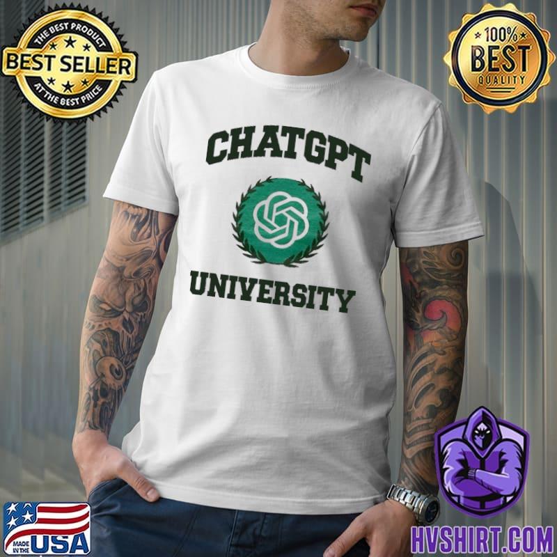 Chatgpt University logo Shirt