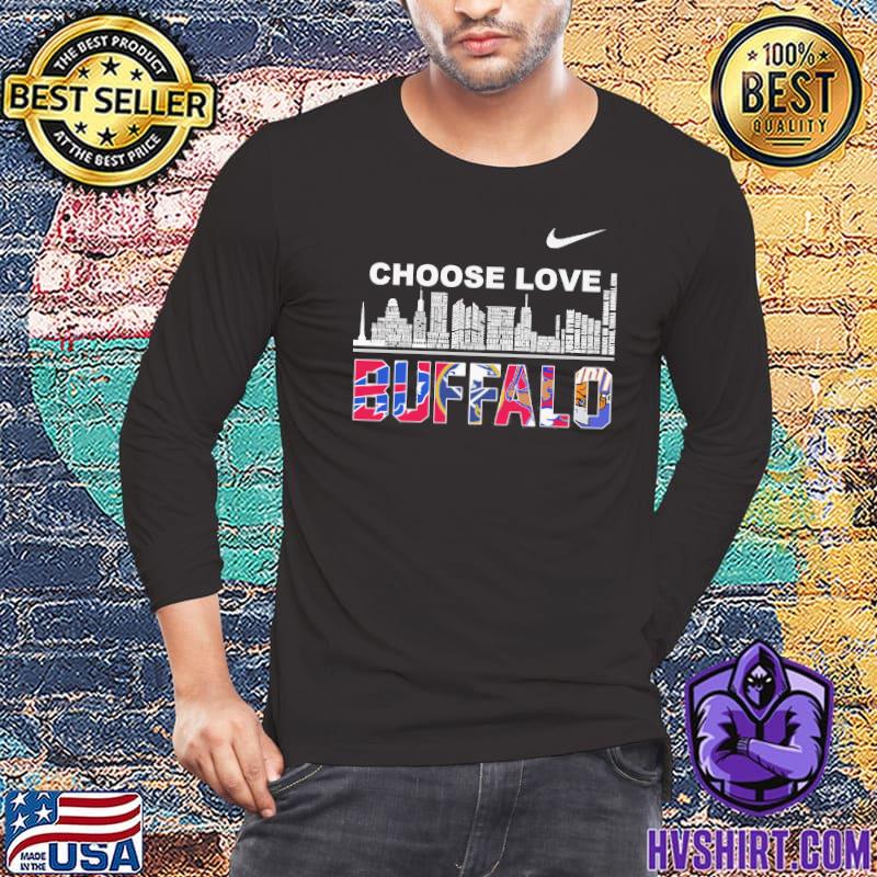 Choose love Buffalo Nike city shirt, hoodie, sweater, long sleeve and tank  top