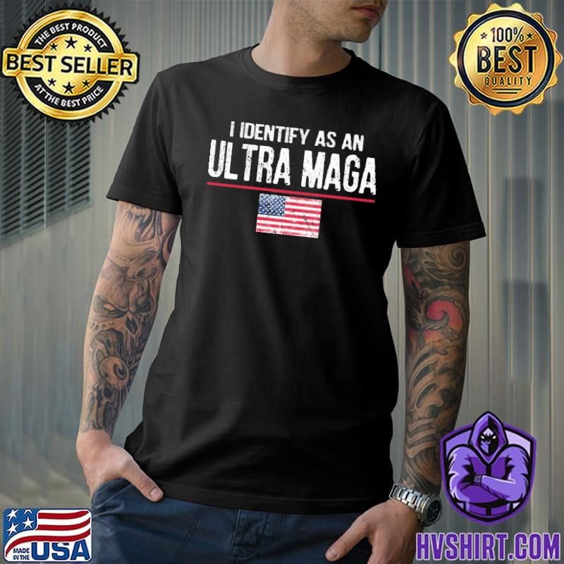 I identify as an Ultra maga America flag shirt