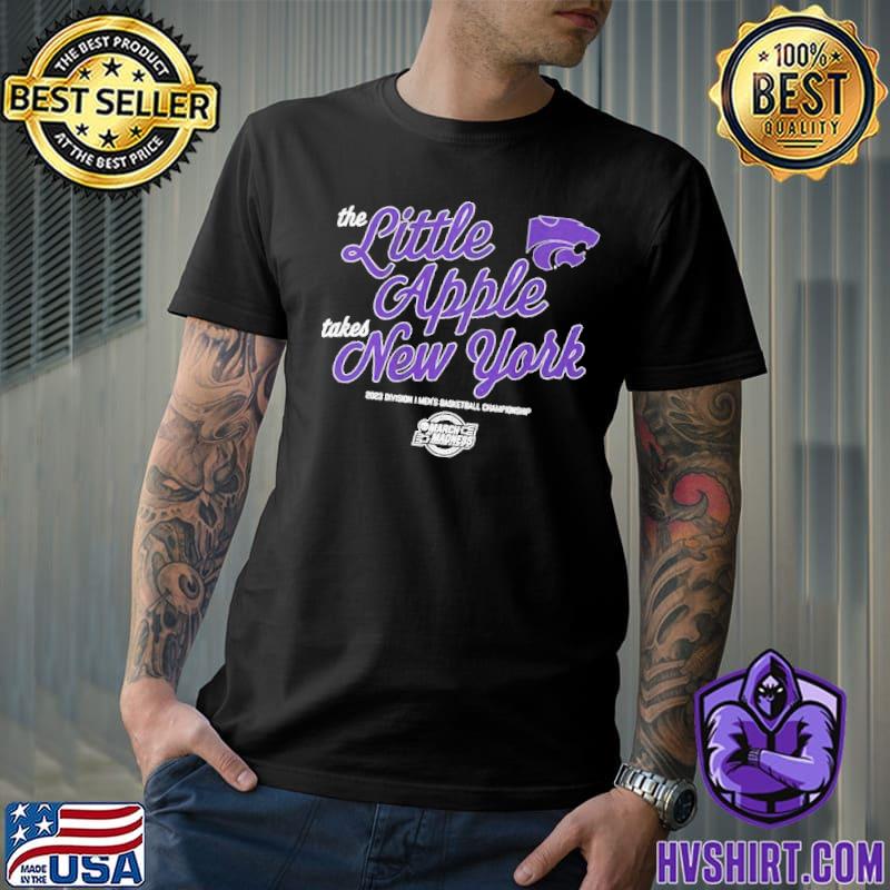 Kansas State Basketball The Little Apple Takes New York March Madness Shirt