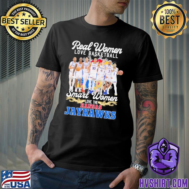 Real women loe basketball smart women love the Kansas Jayhawks signatures shirt