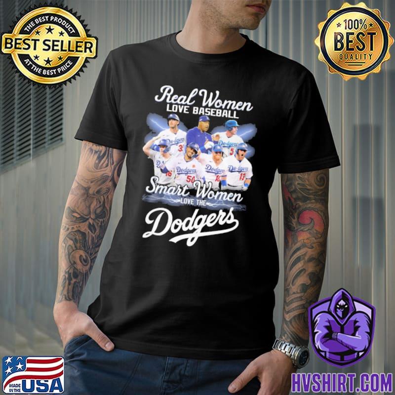 Real women love baseball smart women love the dodgers shirt, hoodie,  sweater, long sleeve and tank top