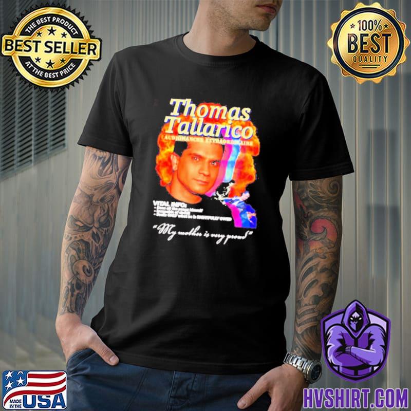 Thomas Tallarico Audiomancer Extraordinaire 2023 my mother is very proud Shirt