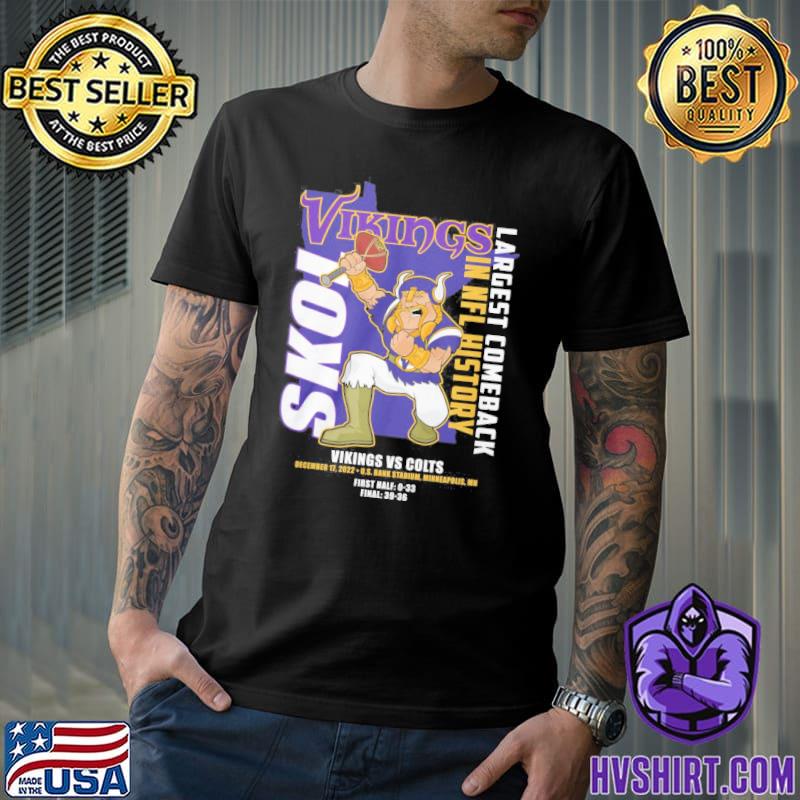 Vikings skil largest comeback in NFL history vs Colts first half shirt,  hoodie, sweater, long sleeve and tank top