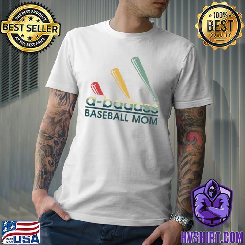 A-badass Baseball Mom Vintage Sport Lover T-Shirt