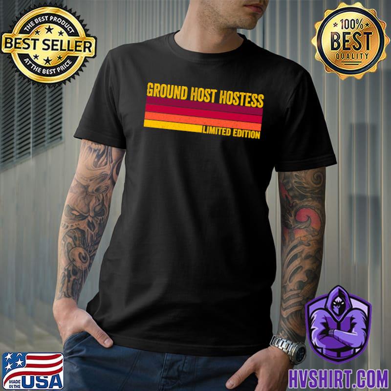 Ground Host Hostess Limited Edition Vintage T-Shirt