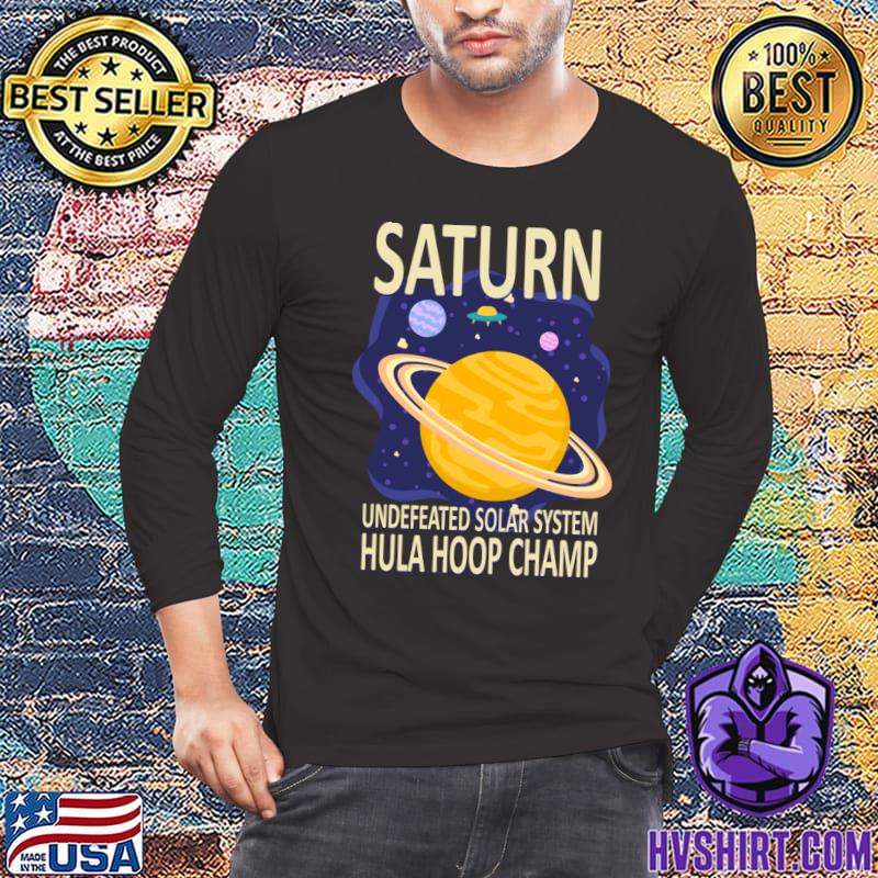 Saturn undefeated solar system hula hoop champ 1 T-Shirt