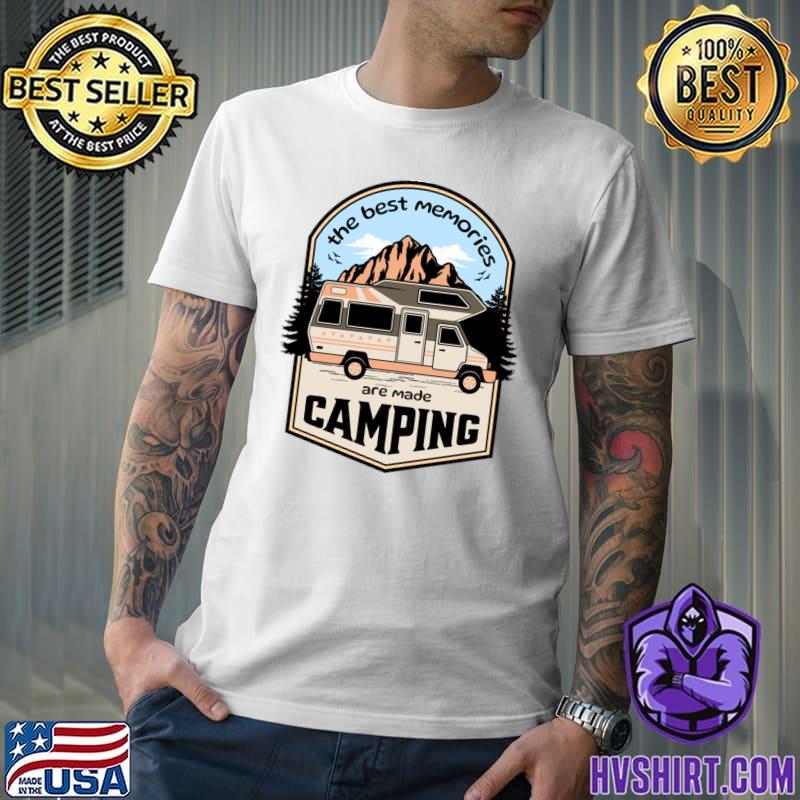 The Best Memories are Made Camping Car Mountain T-Shirt