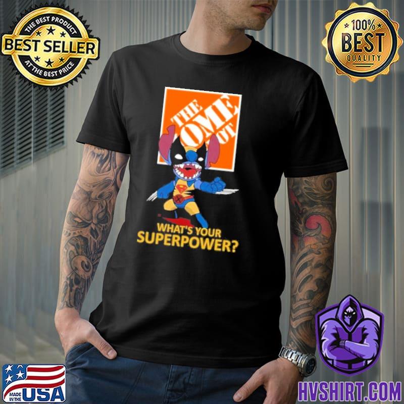 The home depot what's your superpower Stitch shirt