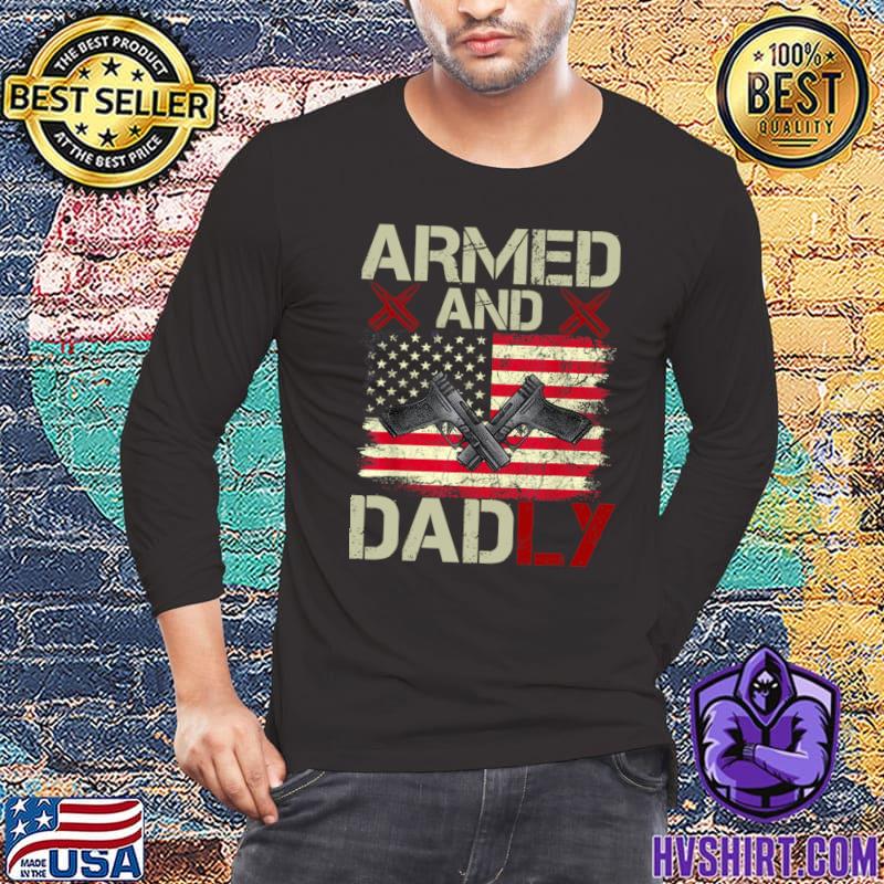 Armed And Dadly Guns American Flag Deadly T-Shirt