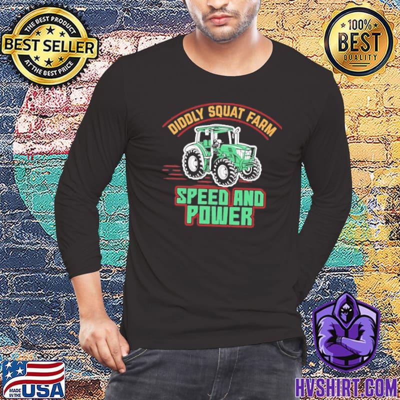 Diddly squat farm speed and power tractor shirt