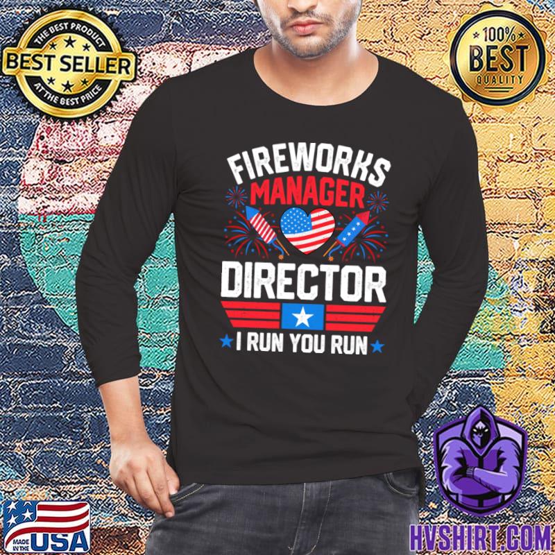 Fireworks Manager 4th Of July Fireworks Director T-Shirt