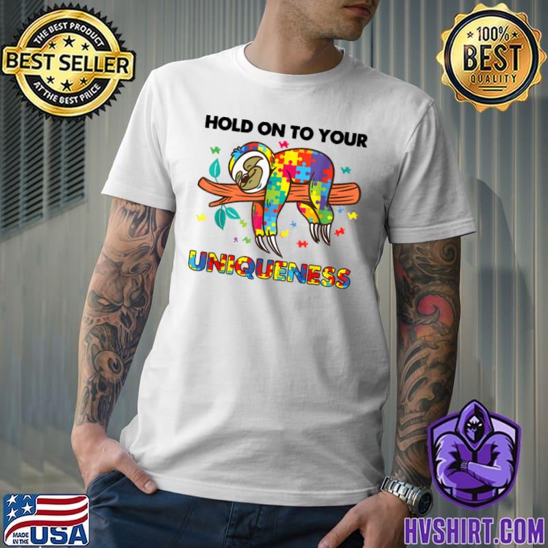 Hold On To Your Uniqueness Sloth Autism Awareness T-Shirt