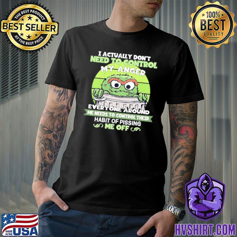 I Actually Don't Need To Control My Anger Mugs shirt