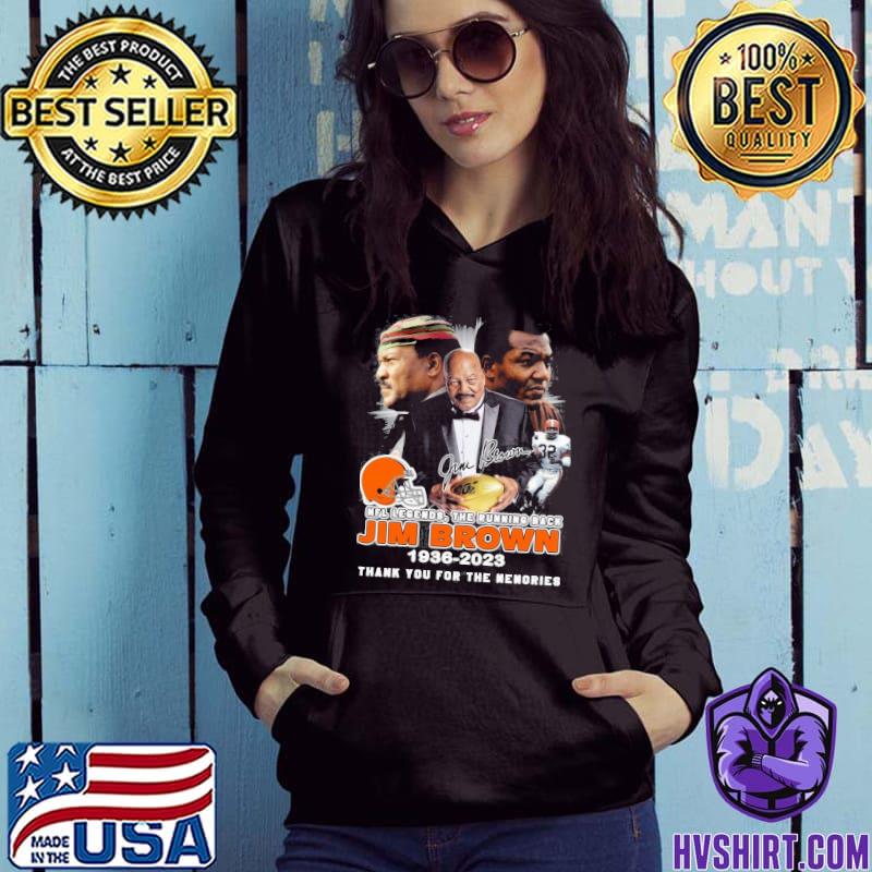 Jim Brown Cleveland Browns 1936 2023 signature The Legend shirt, hoodie,  sweater, long sleeve and tank top