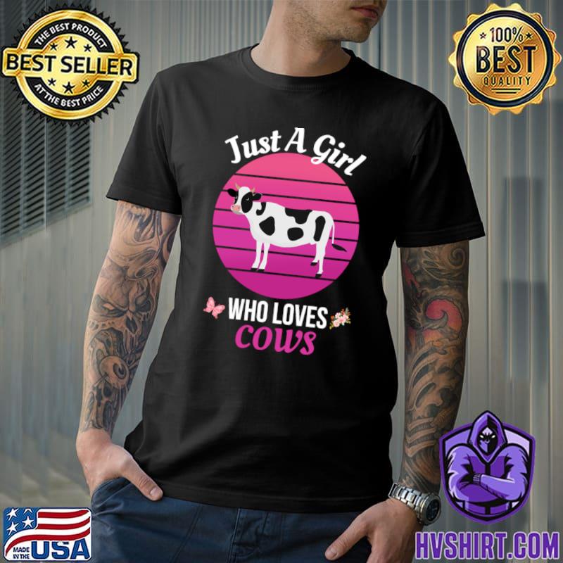 Just a girl who loves cows vintage T-Shirt
