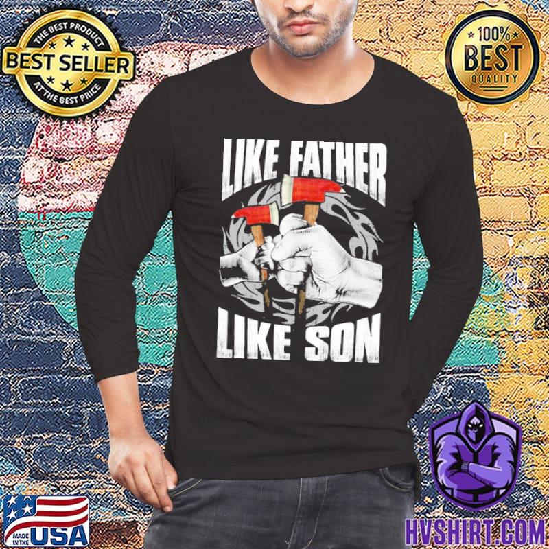 Like Father Like Son Firefighter father shirt