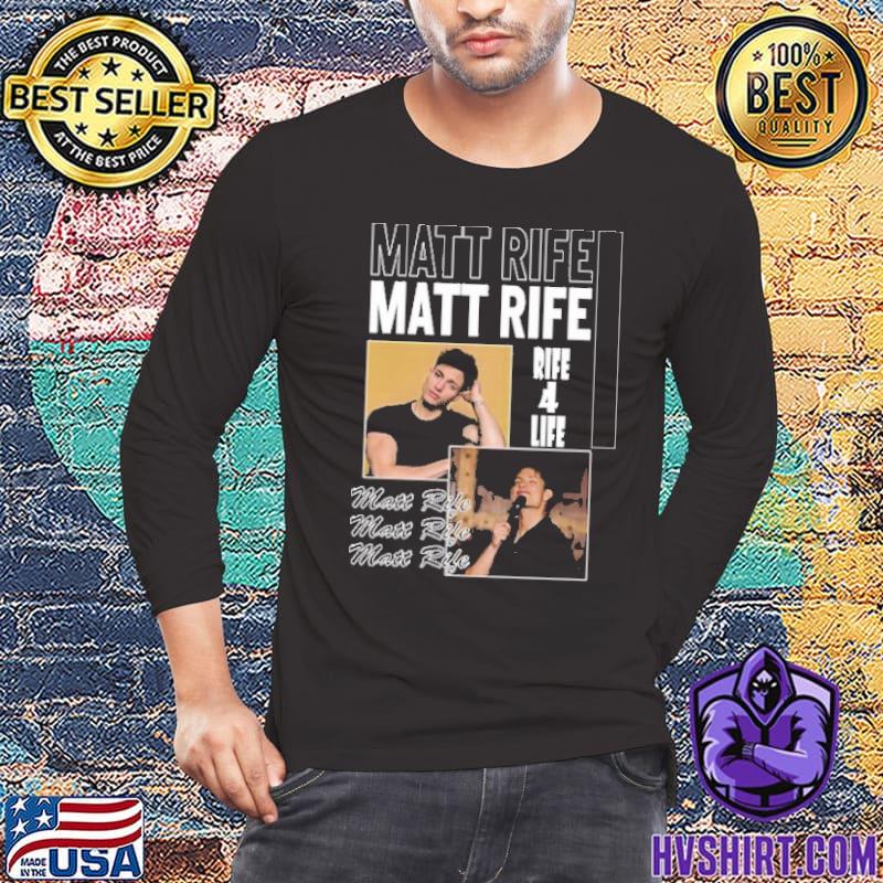 Matt Rife Rife 4 Life Shirt