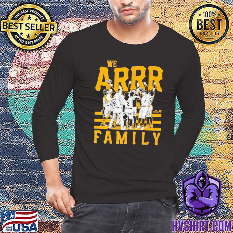 Pittsburgh Pirates We Arrr Family sport Shirt, hoodie, sweater, long sleeve  and tank top