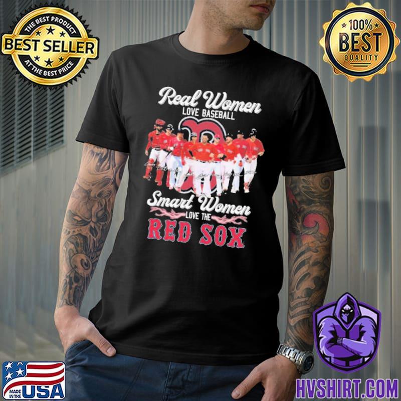 Real Women Love Baseball Smart Women Love The Red Sox Team Signatures shirt,  hoodie, sweater, long sleeve and tank top