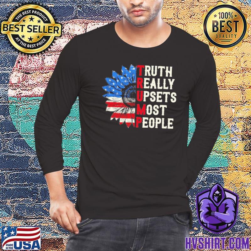 Truth Really Upsets Most People Sunflower Us flag shirt