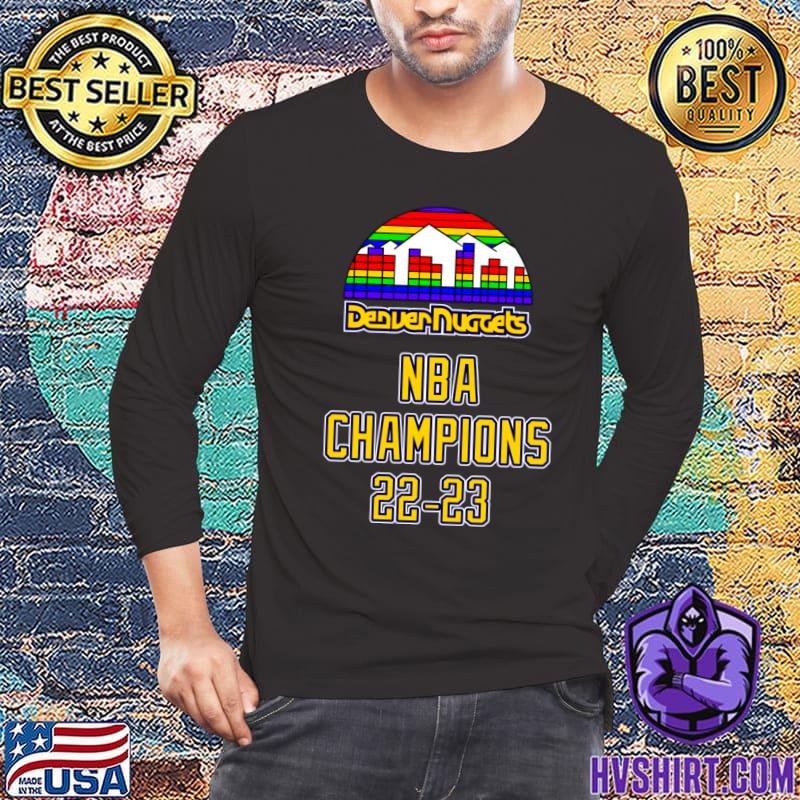 22-23 NBA Champions Denver Nuggets bring it in shirt, hoodie, sweater, long  sleeve and tank top