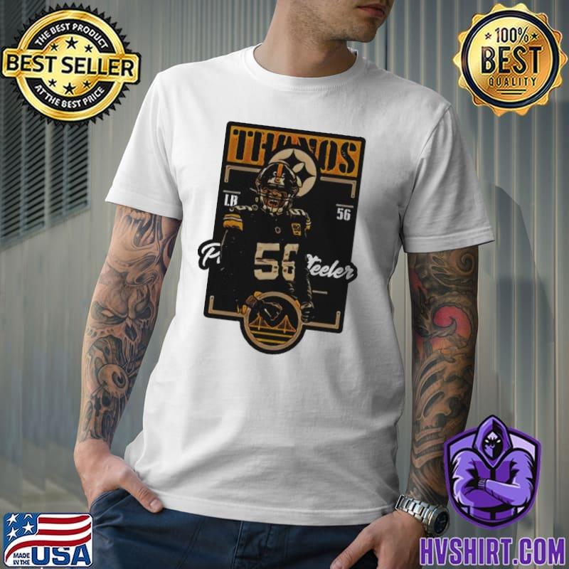 Thanos LB 56 Pittsburgh Steelers shirt, hoodie, sweater, long sleeve and  tank top