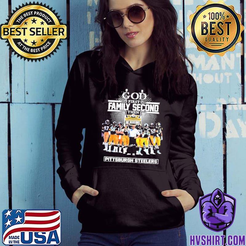 God first family second then 90 season Pittsburgh steelers shirt, hoodie,  sweater, long sleeve and tank top