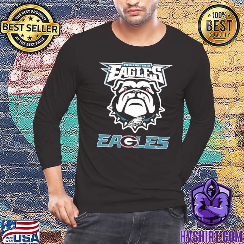 Philadelphia Eagles and Georgia Bulldogs EaGeoLes shirt, hoodie, sweater,  long sleeve and tank top