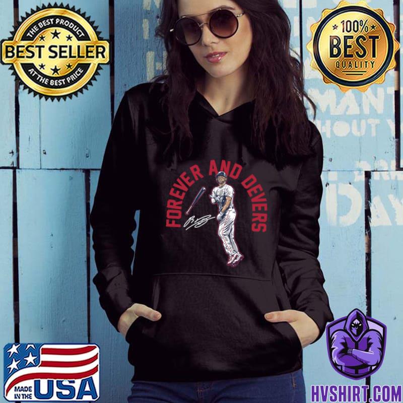 Rafael devers forever and devers shirt, hoodie, sweater, long