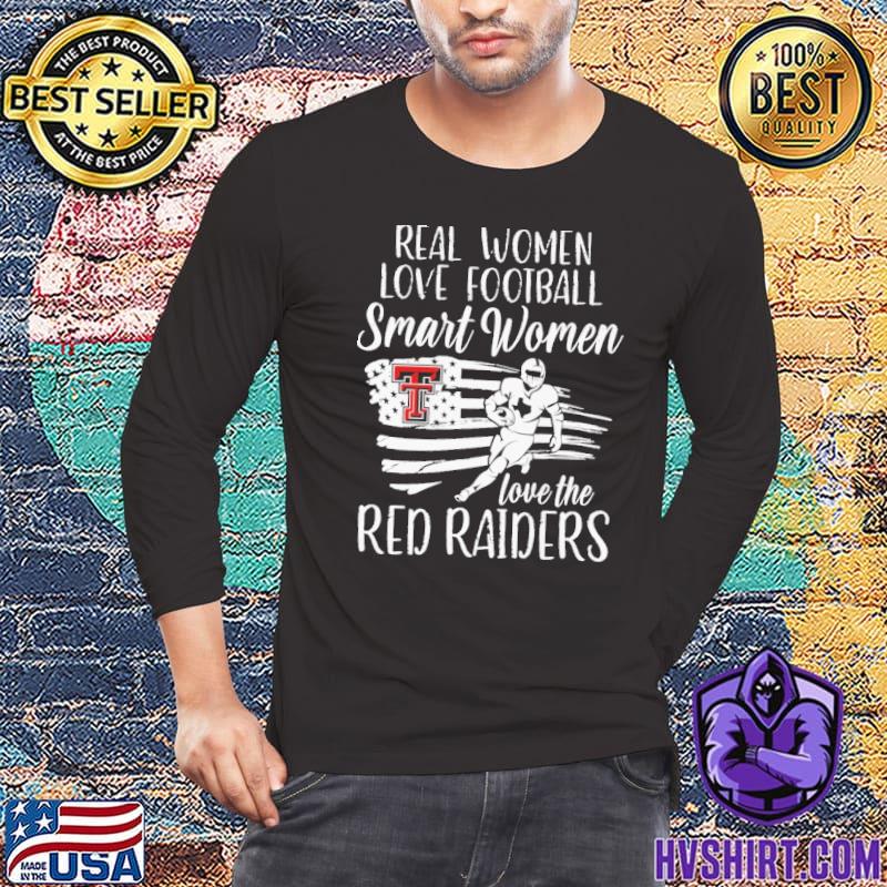 Real women love football smart women love the Red Raiders US flag and  player shirt, hoodie, sweater and v-neck t-shirt