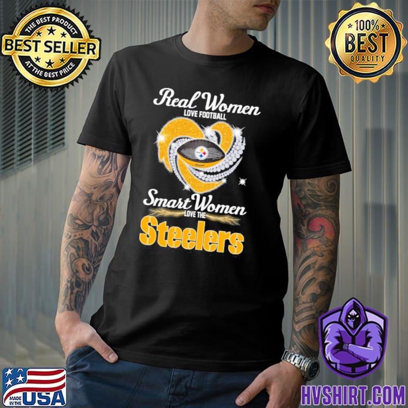 Design real women love football smart women love the steelers shirt,  hoodie, sweater, long sleeve and tank top