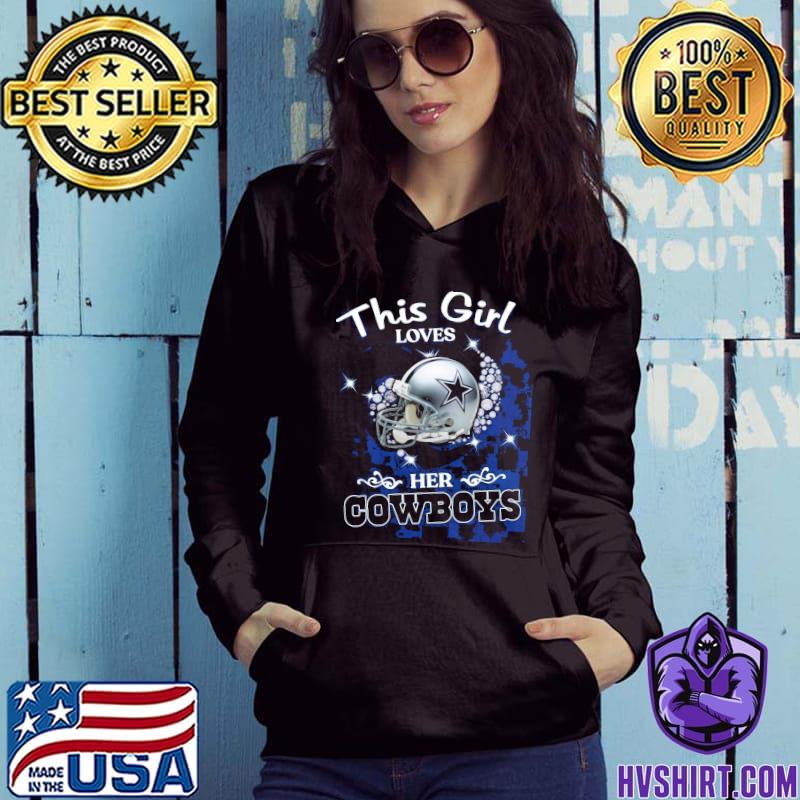 This Girl loves her Dallas Cowboys helmet shirt, hoodie, sweater, long  sleeve and tank top