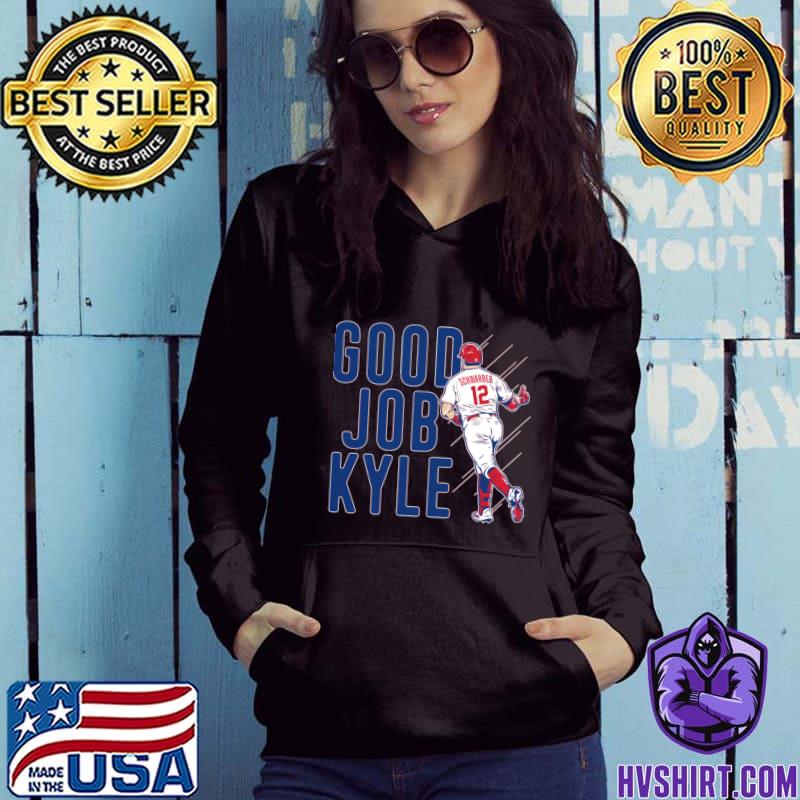 Kyle Schwarber Leftfielder Baseball Good Job Kyle T-Shirt