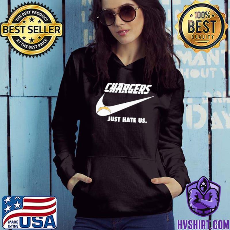 Original nike Los Angeles Chargers just hate us shirt, hoodie, sweater,  long sleeve and tank top