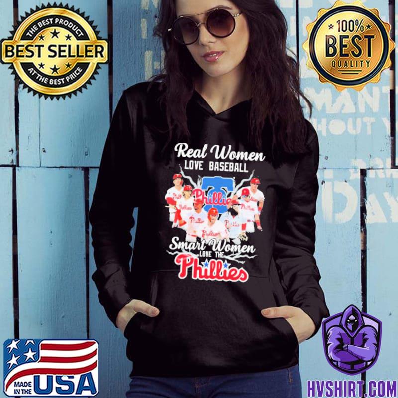 Real Women Love Baseball Smart Women Love The Phillies 2023 shirt