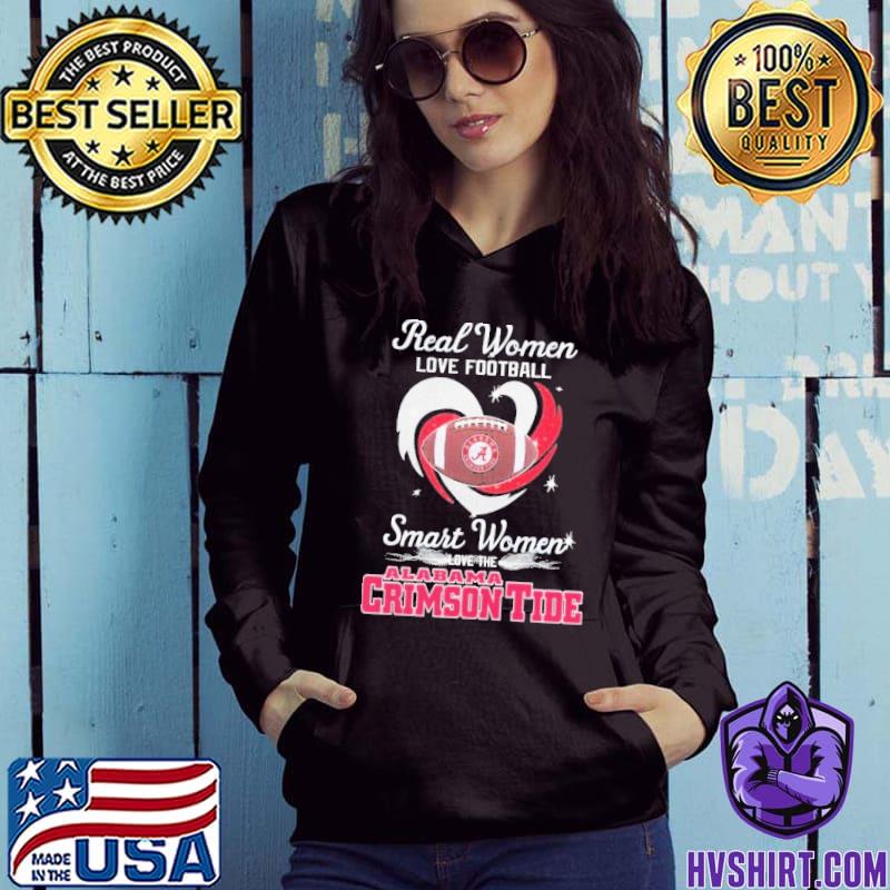 Real Women Love Football Smart Women Love The Alabama Crimson Tide 2023 Tee  Shirt - Yesweli