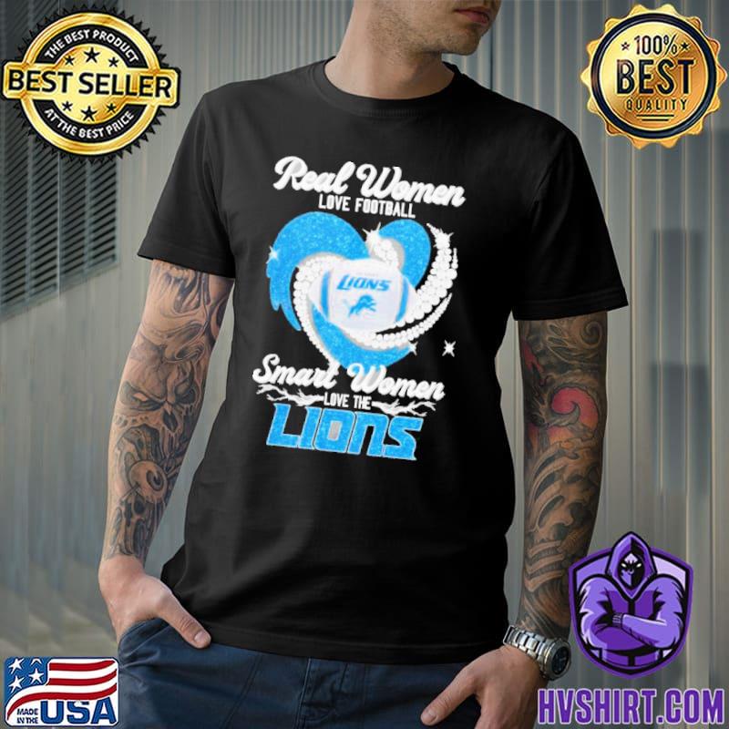 Smart Women Love The Detroit Lions T Shirt 