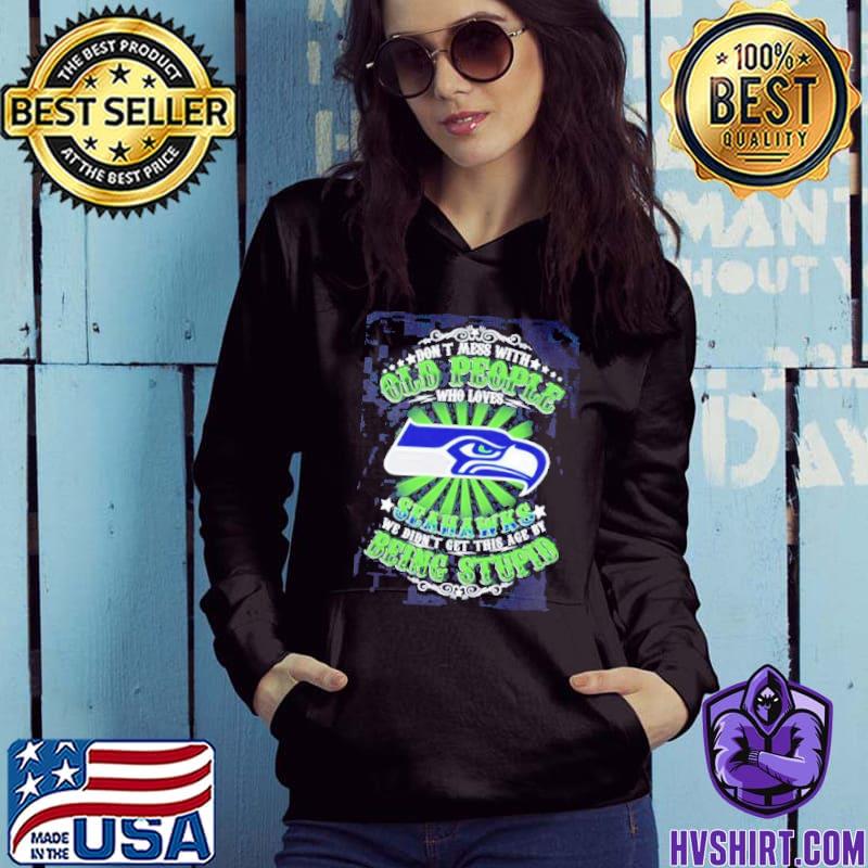 Seattle Seahawks Champions 2023 Don't Mess With Old People Being Stupid  Shirt - Guineashirt Premium ™ LLC