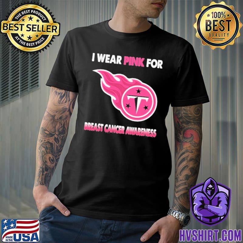 Tennessee Titans I Wear Pink For Breast Cancer Awareness Shirt