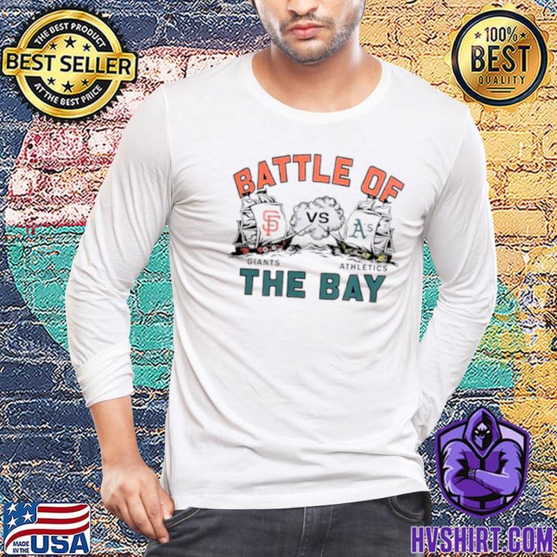 Battle Of The Bay San Francisco Giants Vs Oakland Athletics Shirt