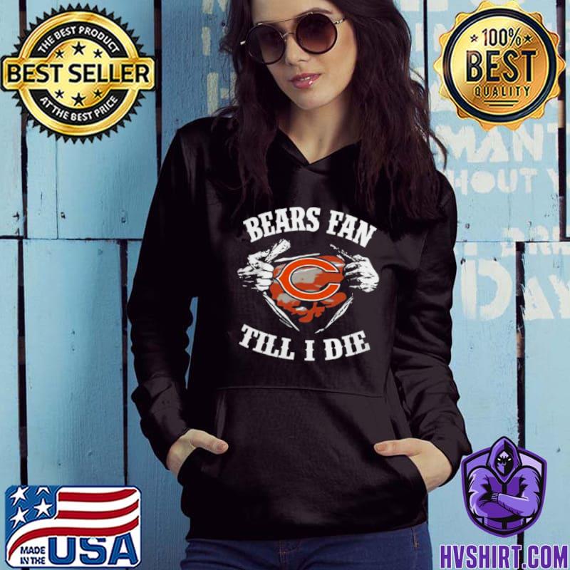 Blood Inside Me Chicago Bears Fan Till I Die shirt, hoodie, sweater, long  sleeve and tank top