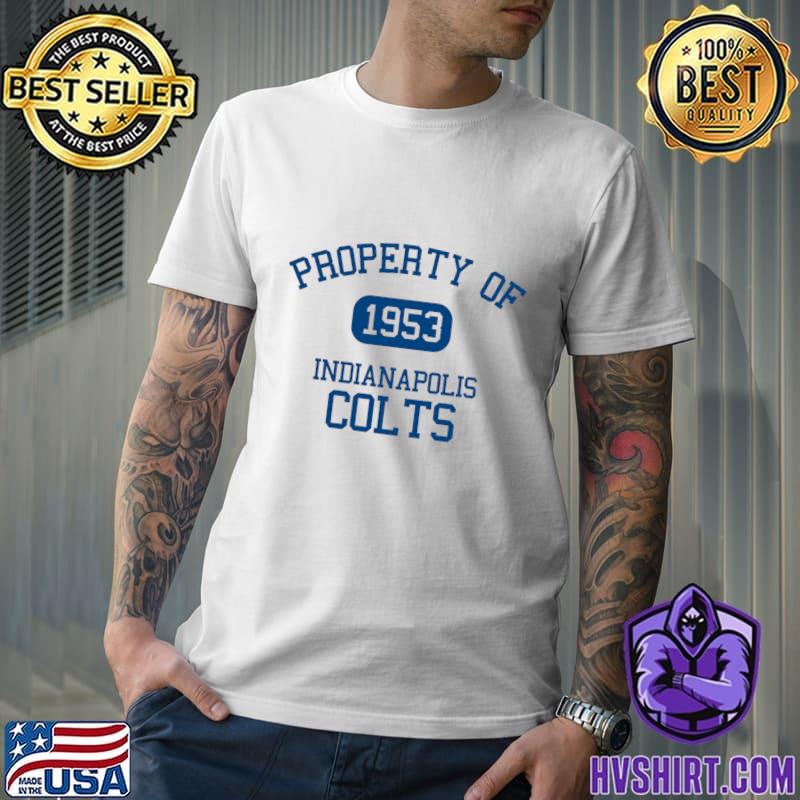 Property of Indianapolis Colts High School T-Shirt, hoodie, sweater, long  sleeve and tank top