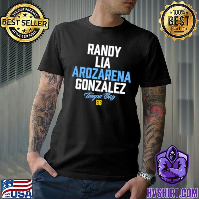 Randy Lia Arozarena Gonzalez Tampa Bay Rays shirt, hoodie, sweater, long  sleeve and tank top