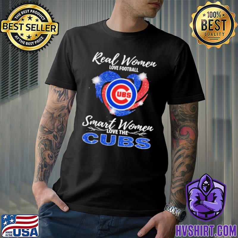 Real Women Love Football Smart Women Love The Chicago Cubs Heart Diamonds  shirt, hoodie, sweater, long sleeve and tank top
