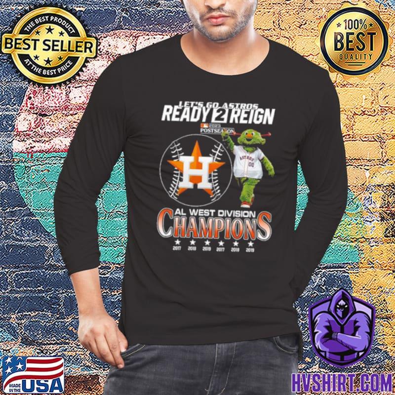 Houston Astros Mascot Let's Go Astros Ready 2 Reign 2023 Al West Division  Champions Shirt