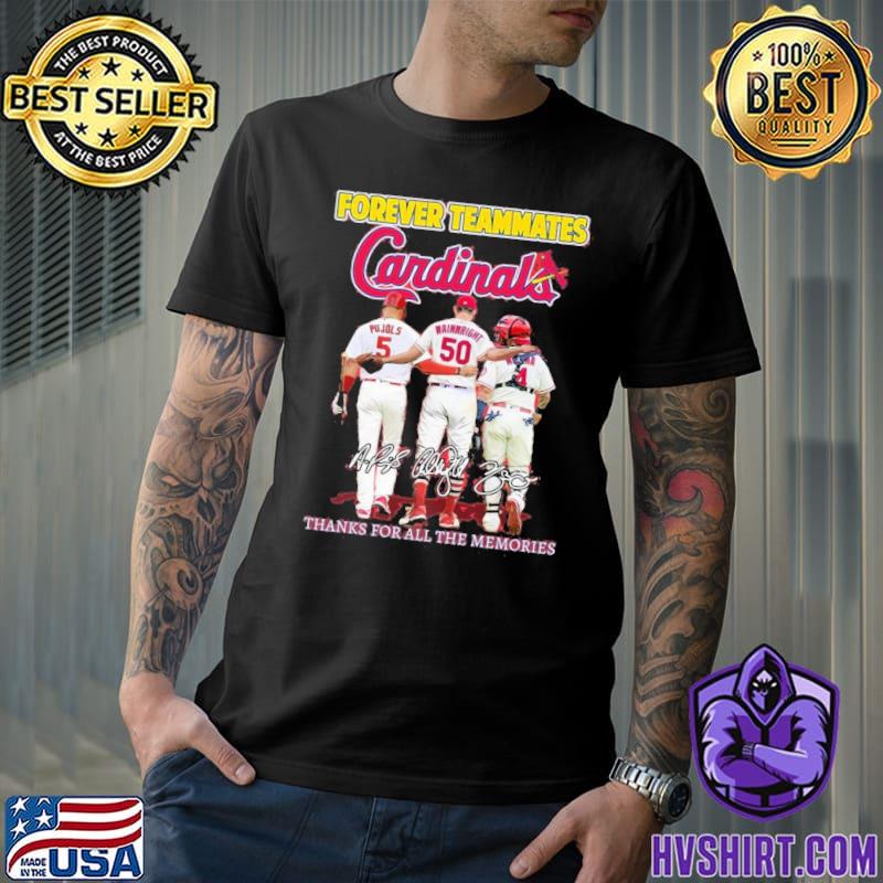 St Louis Cardinals Forever Teammates Thanks For All The Memories T-shirt,  hoodie, sweater, long sleeve and tank top