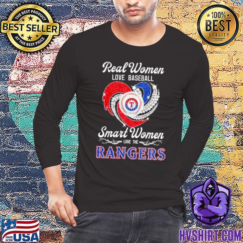 Real Women Love Baseball Smart Women Love The Texas Rangers